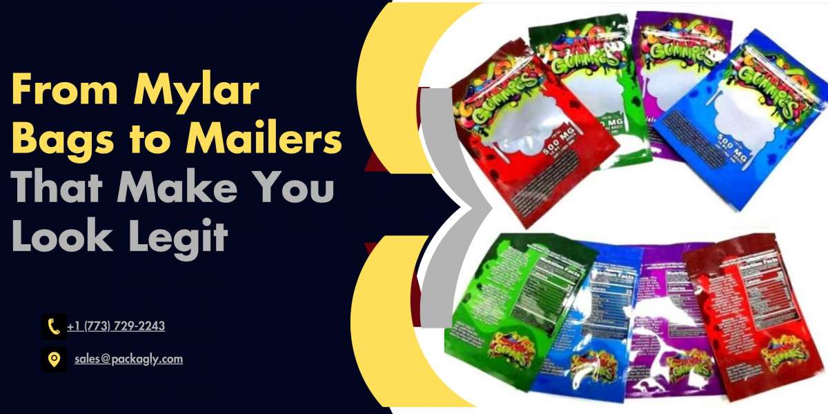 From Mylar Bags to Mailers That Make You Look Legit