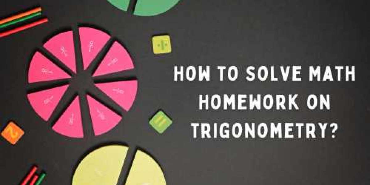 How to Solve Math Homework on trigonometry?