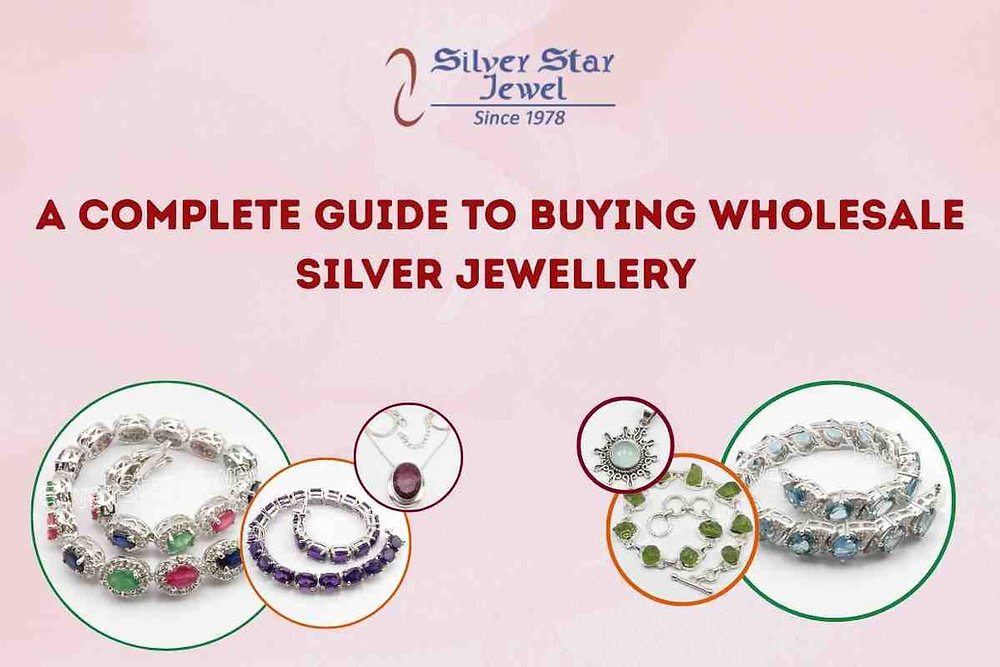 A Complete Guide to Buying Wholesale Silver Jewellery