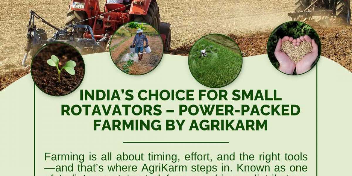India’s Choice for Small Rotavators – Power-Packed Farming by AgriKarm