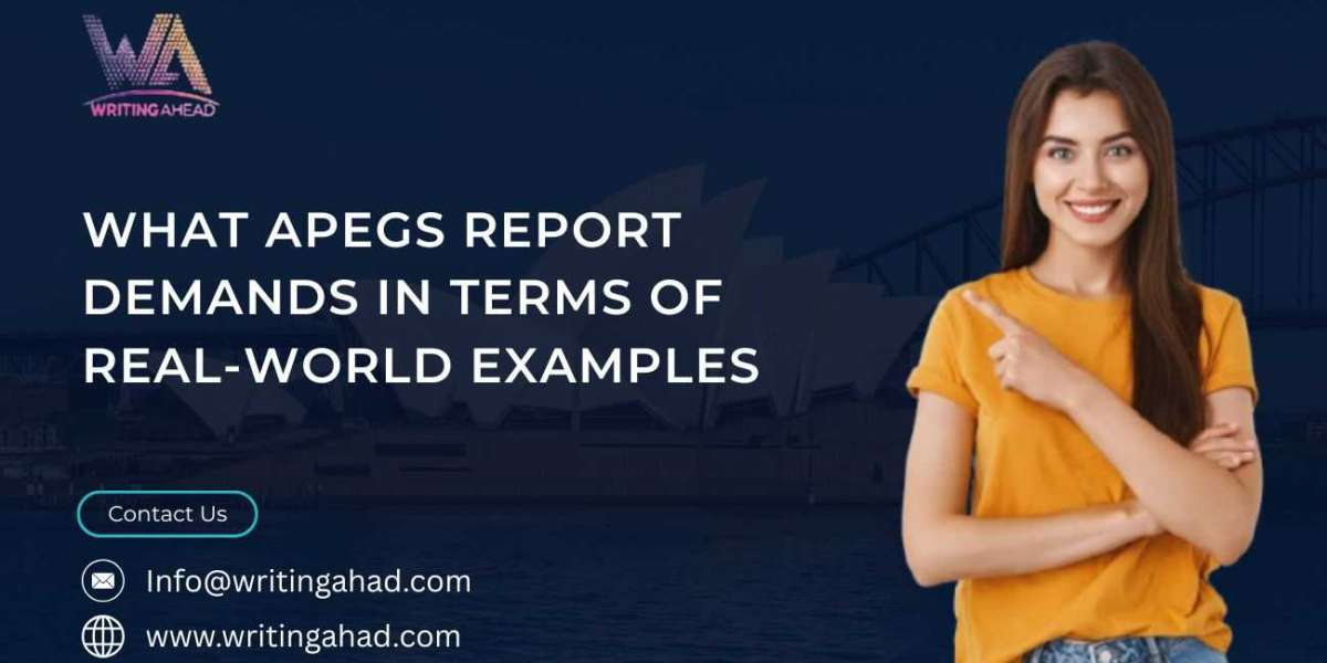 What APEGS REPORT Demands in Terms of Real-World Examples