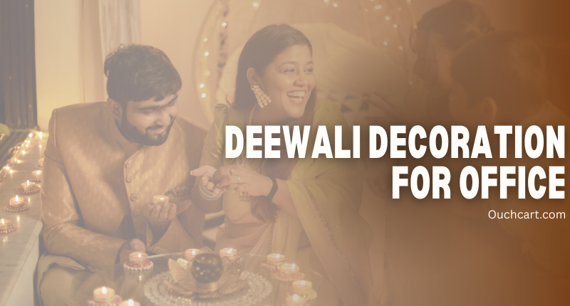 Best Diwali Decoration for Office: 10+ Creative Ideas for 2025