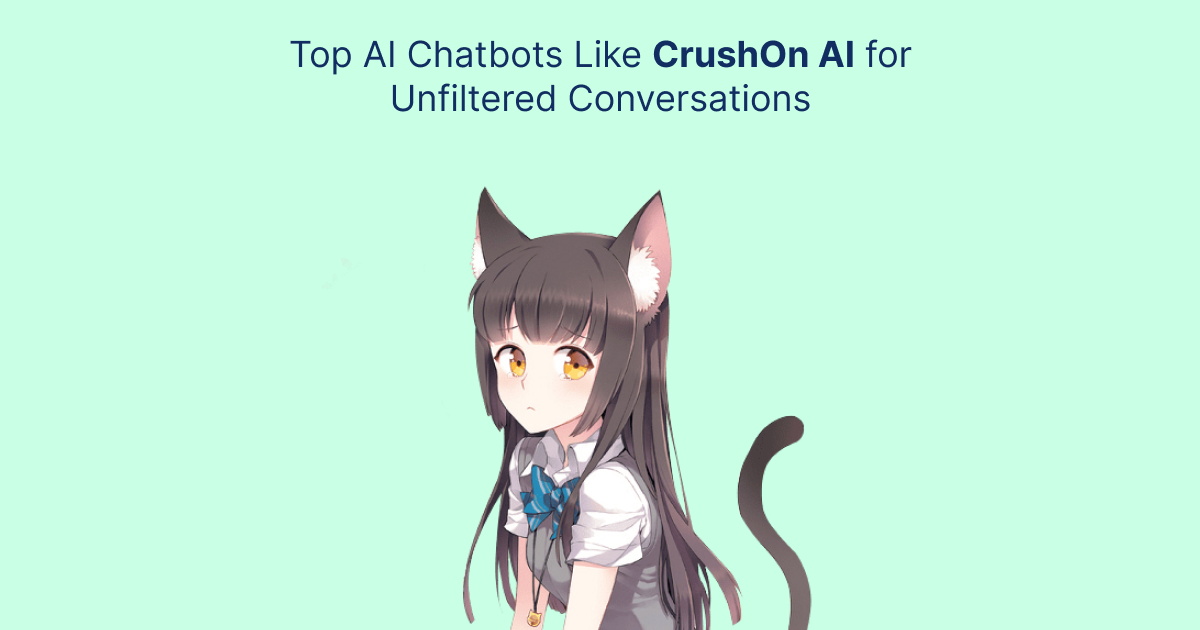 Top AI Chatbots Like CrushOn AI for Unfiltered Conversations