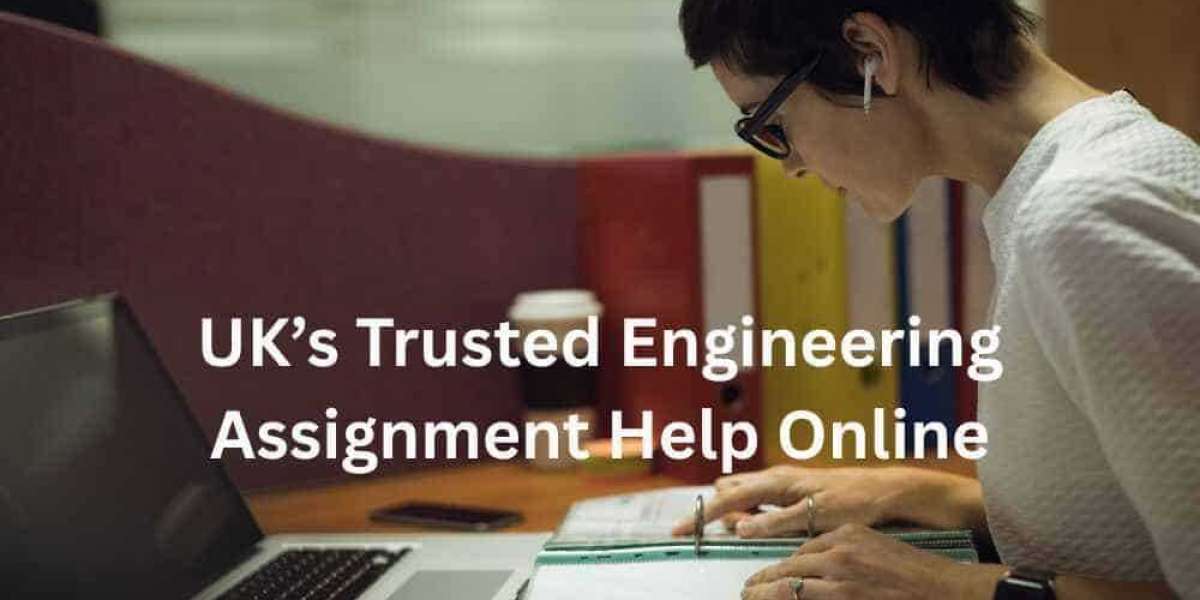 Get Reliable Engineering Assignment Writing Help UK