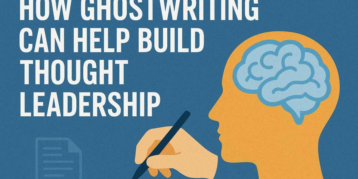 How Ghostwriting Can Help Build Thought Leadership