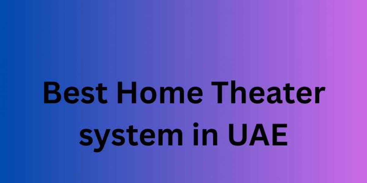 Explore the Best Home Theater Setups in UAE