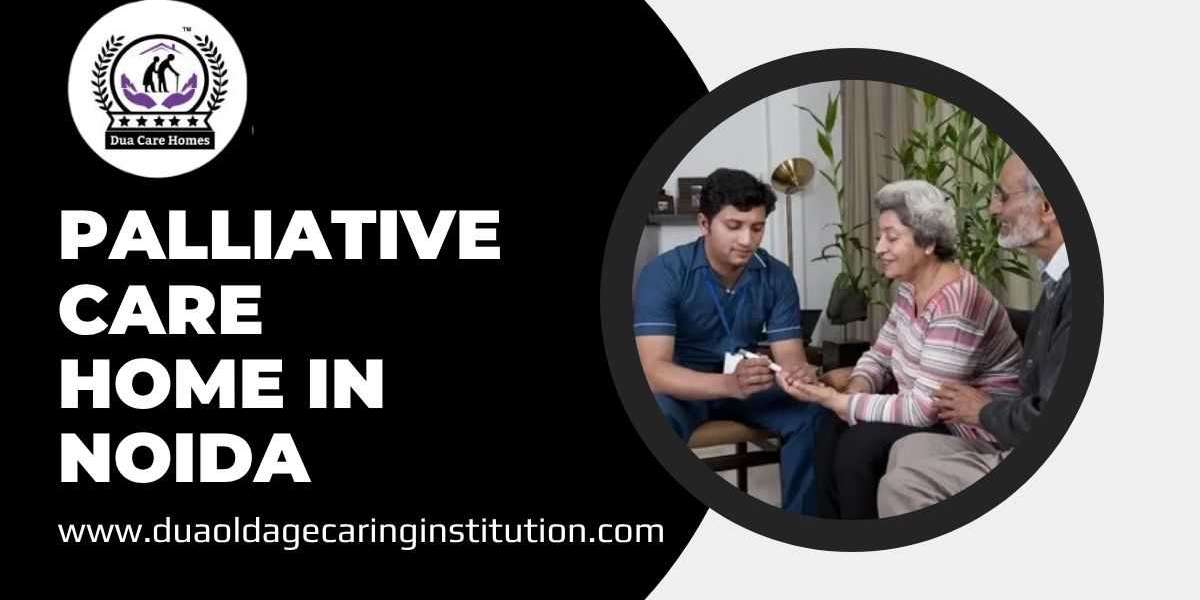 Looking for a Palliative Care Home in Noida? Here’s What Every Family Should Know