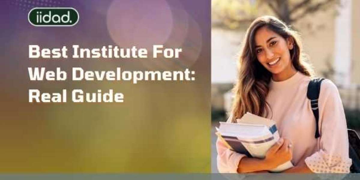 Best Institute For Web Development: Real Guide